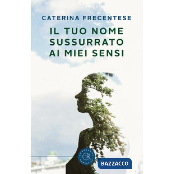 Tuo nome sussurrato ai miei sensi (Il)