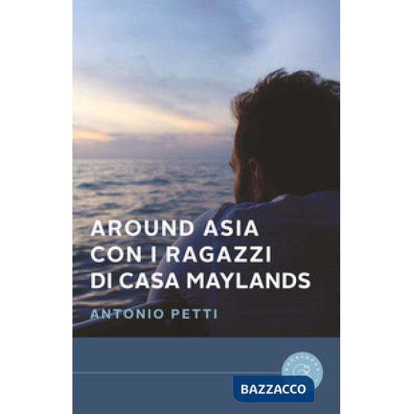 Around Asia con i ragazzi di casa Maylands