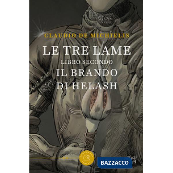 Brando di Helash. Le tre lame (Il). Vol. 2