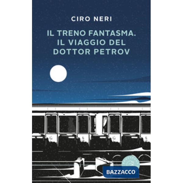 Treno fantasma. Il viaggio del dottor Petrov (Il)