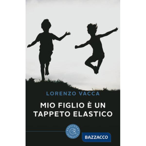 Mio figlio è un tappeto elastico