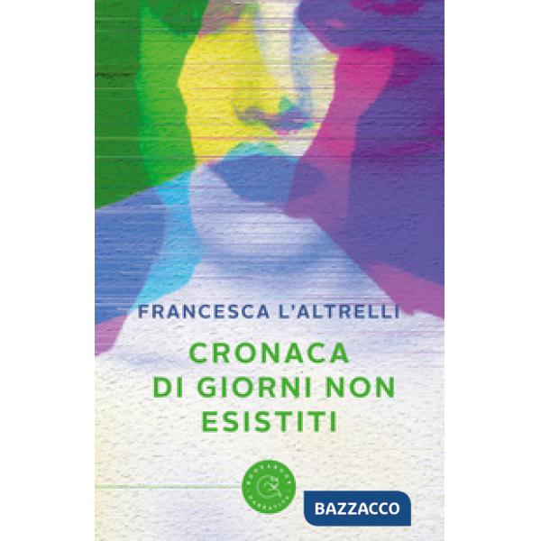 Cronaca di giorni non esistiti