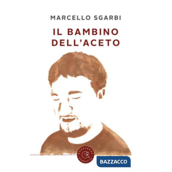 Bambino dell'aceto (Il)