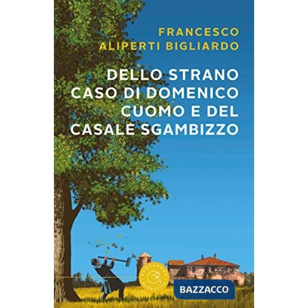 Dello strano caso di Domenico Cuomo e del casale Sgambizzo