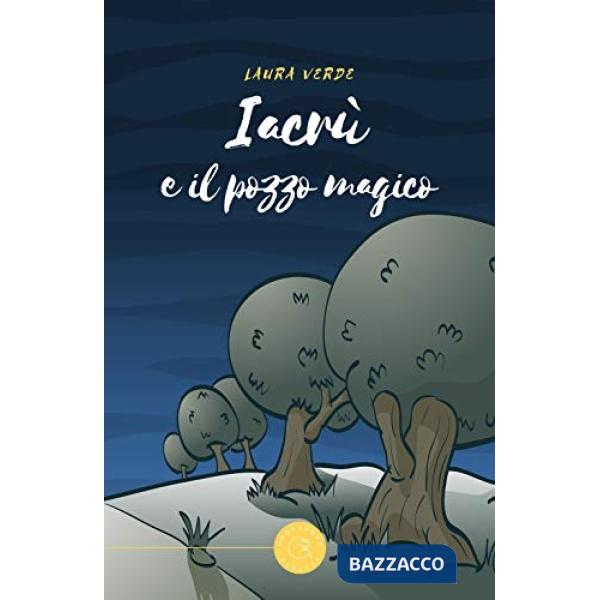 Iacrù e il pozzo magico