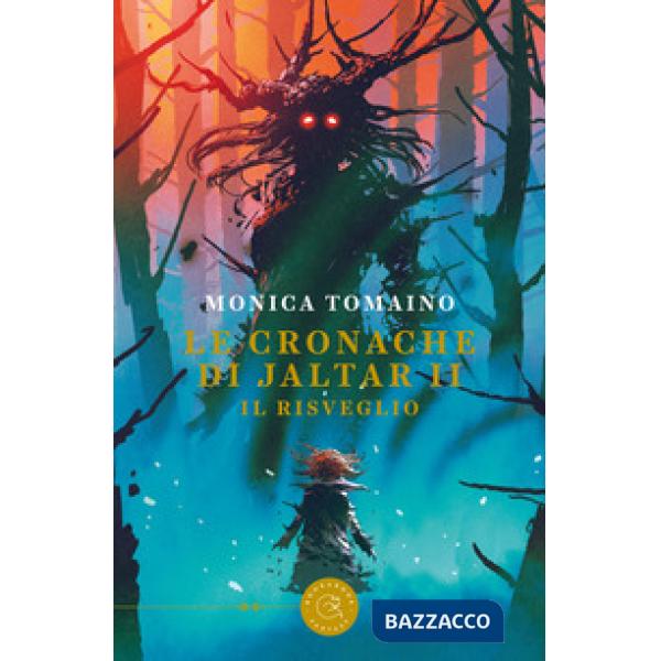 Cronache di Jaltar. Il risveglio (Le). Vol. 2