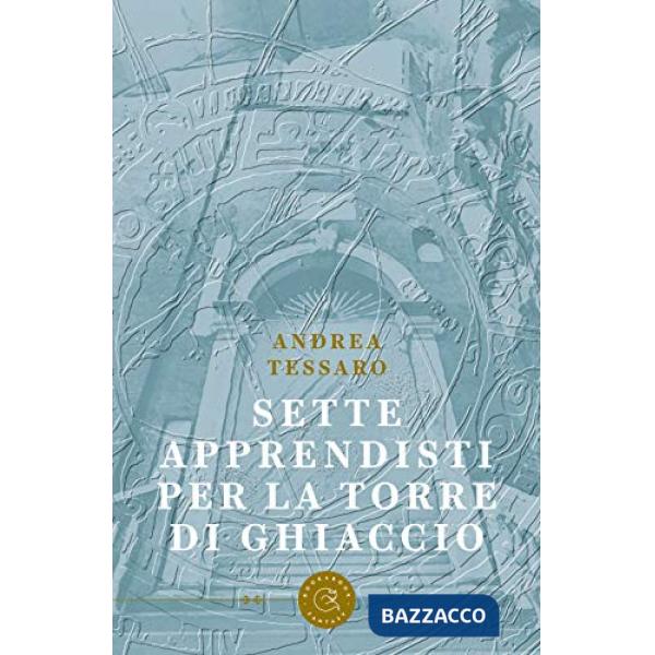 Sette apprendisti per la torre di ghiaccio