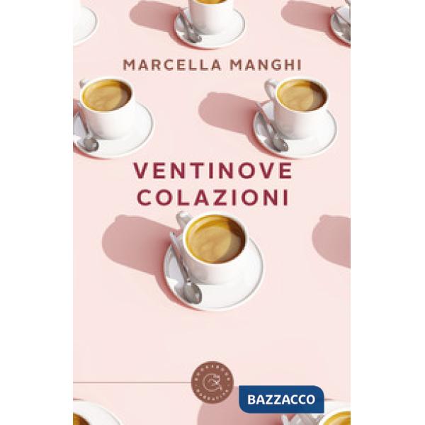 Ventinove colazioni