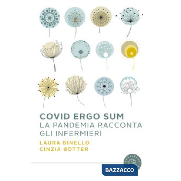 Covid Ergo Sum. La pandemia racconta gli infermieri
