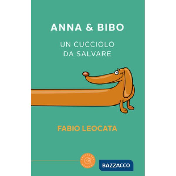 Anna & Bibo. Un cucciolo da salvare