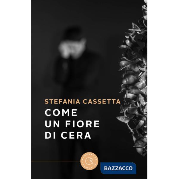 Come un fiore di cera