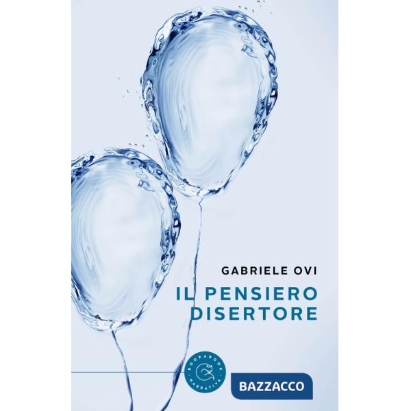 Pensiero disertore (Il)