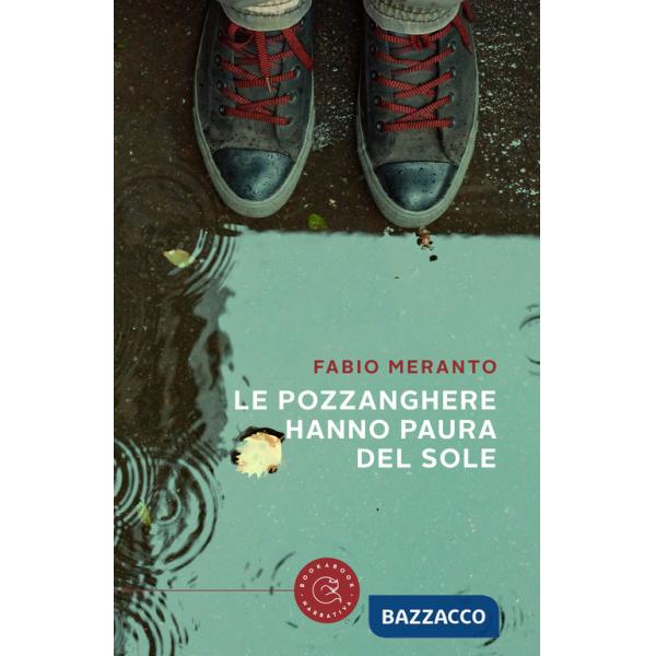 Pozzanghere hanno paura del sole (Le)