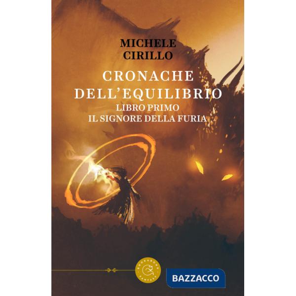 Signore della Furia. Cronache dell'Equilibrio (Il). Vol. 1