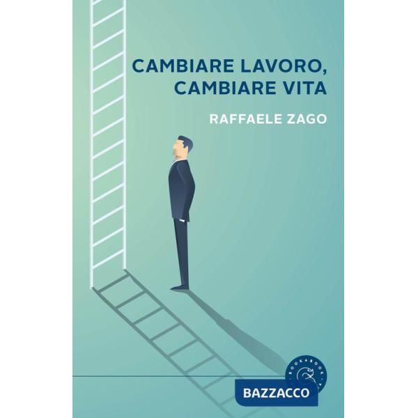 Cambiare lavoro, cambiare vita. Quando il disastro è la cosa migliore che potesse succederti