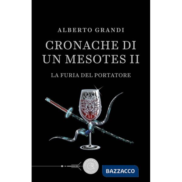 Furia del Portatore. Cronache di un Mesotes II (La)