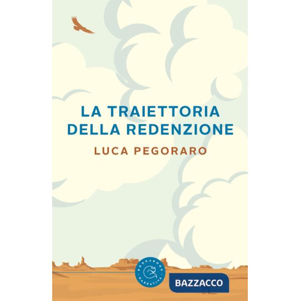 Traiettoria della redenzione (La)