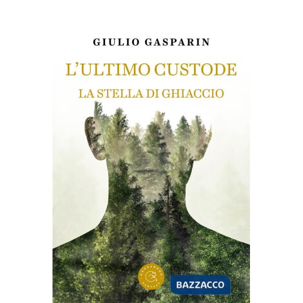 Ultimo custode. La stella di ghiaccio (L')