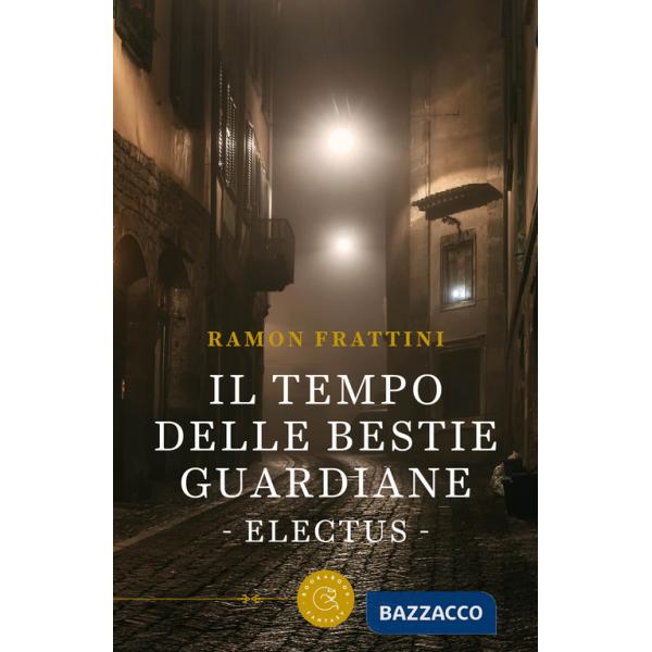 Tempo delle bestie guardiane. Electus (Il)