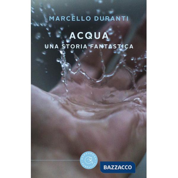 Acqua. Una storia fantastica