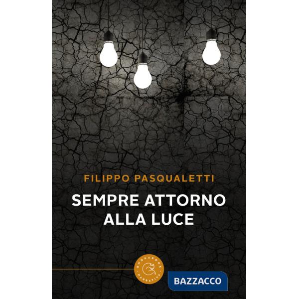Sempre attorno alla luce
