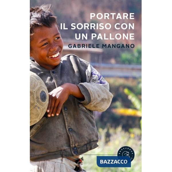 Portare il sorriso con un pallone