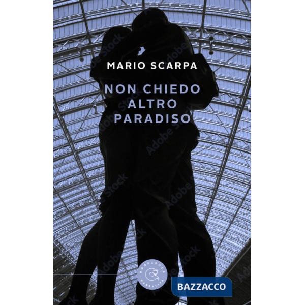 Non chiedo altro paradiso