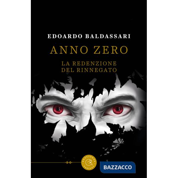 Anno zero. La redenzione del rinnegato