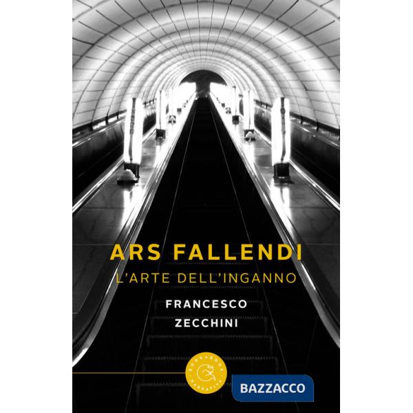 Ars fallendi. L'arte dell'inganno