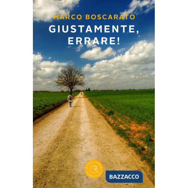 Giustamente, errare!