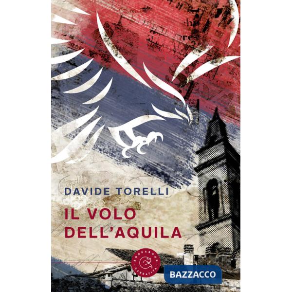 Volo dell'aquila. Alla ricerca della montevarchinità (Il)