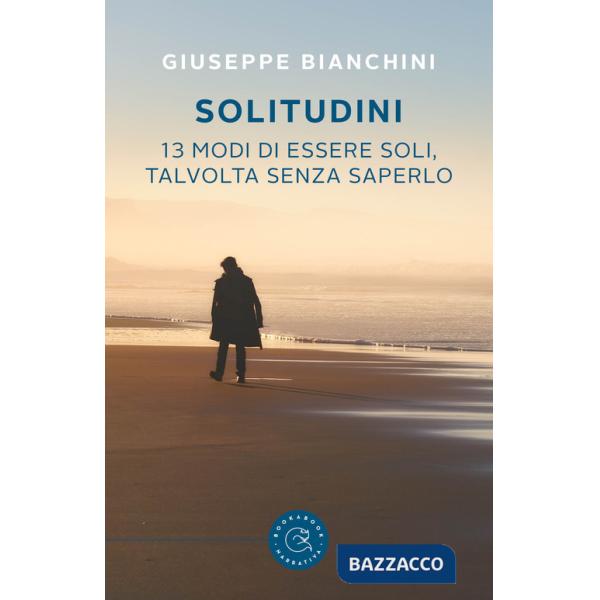 Solitudini. 13 modi di essere soli, talvolta senza saperlo
