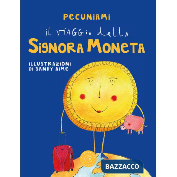 Viaggio della signora moneta (Il)