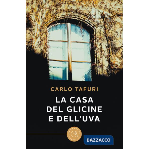 Casa del glicine e dell'uva (La)