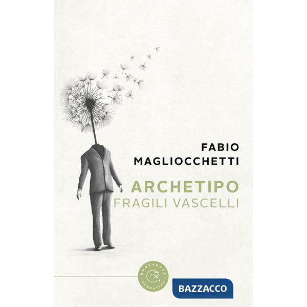 Archetipo. Fragili Vascelli