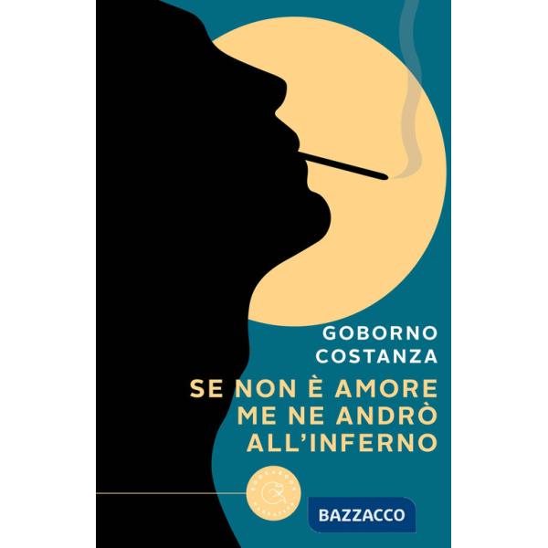 Se non è amore me ne andrò all'inferno