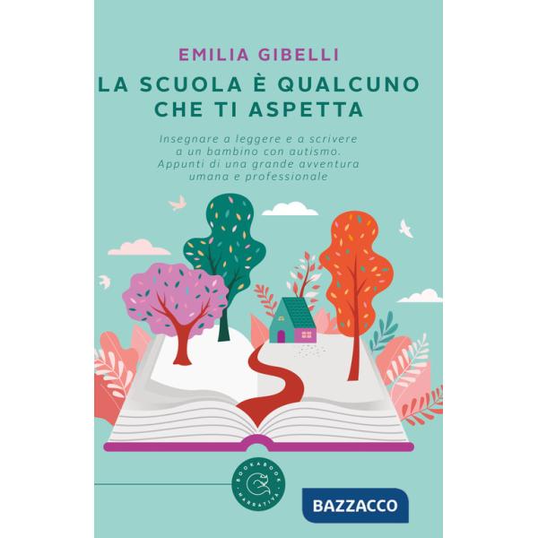 Scuola è qualcuno che ti aspetta (La)