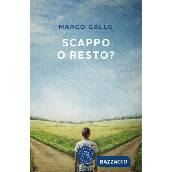 Scappo o resto?
