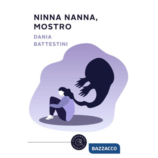 Ninna nanna, Mostro