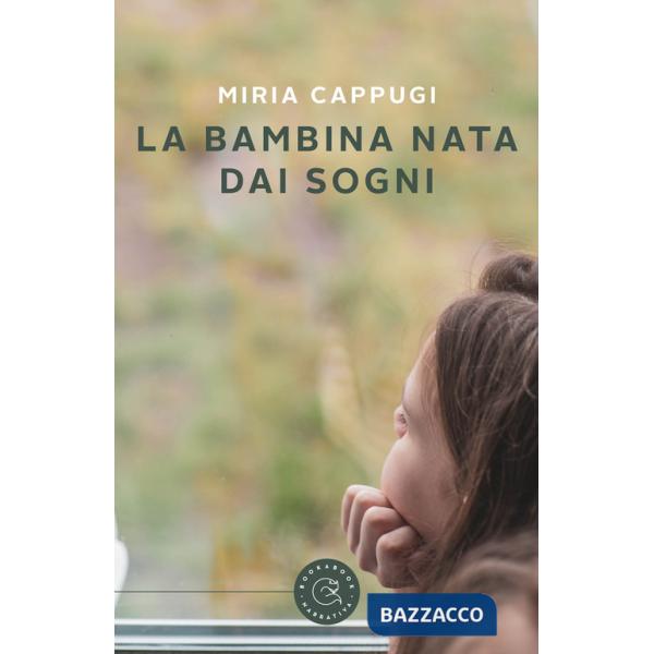 Bambina nata dai sogni (La)