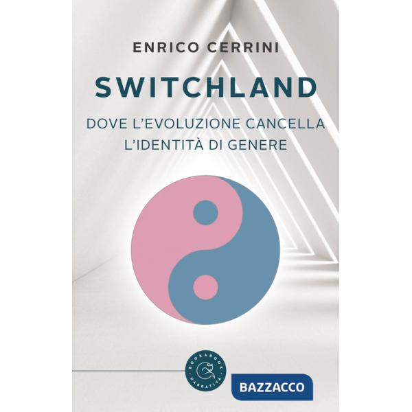 Switchland. Dove l'evoluzione cancella l'identità di genere