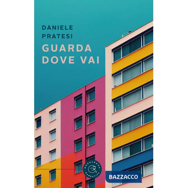 Guarda dove vai