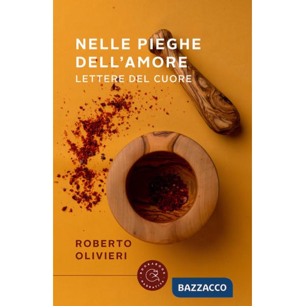 Nelle pieghe dell'amore. Lettere del cuore