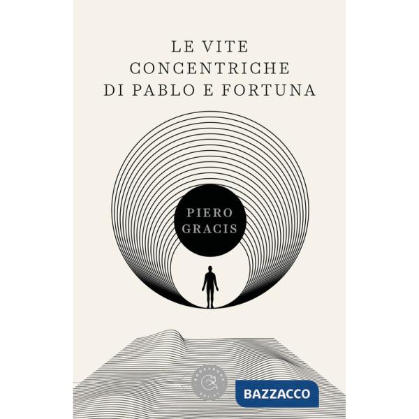 Vite concentriche di Pablo e Fortuna (Le)