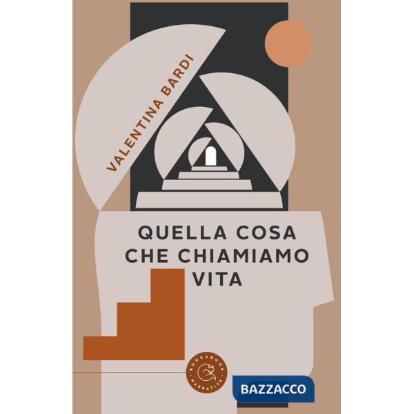 Quella cosa che chiamiamo vita