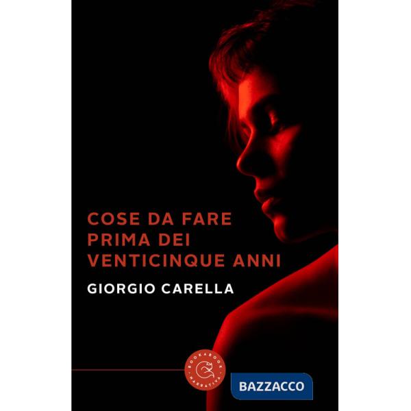 Cose da fare prima dei venticinque anni