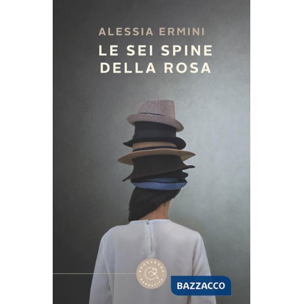 Sei spine della rosa (Le)