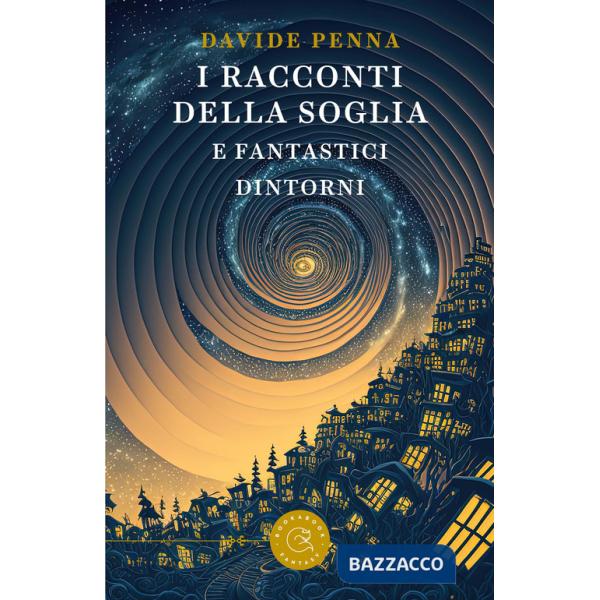 Racconti della soglia e fantastici dintorni (I)