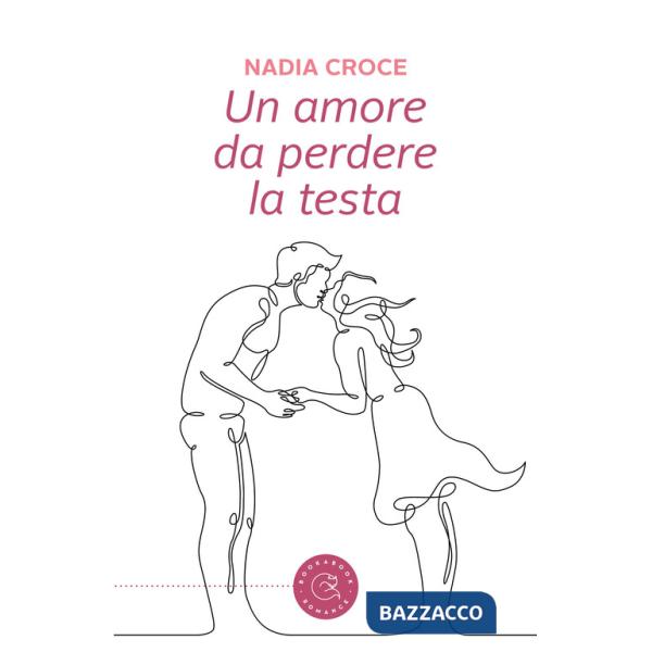 Amore da perdere la testa (Un)