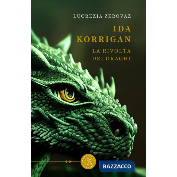 Ida Korrigan. La rivolta dei draghi